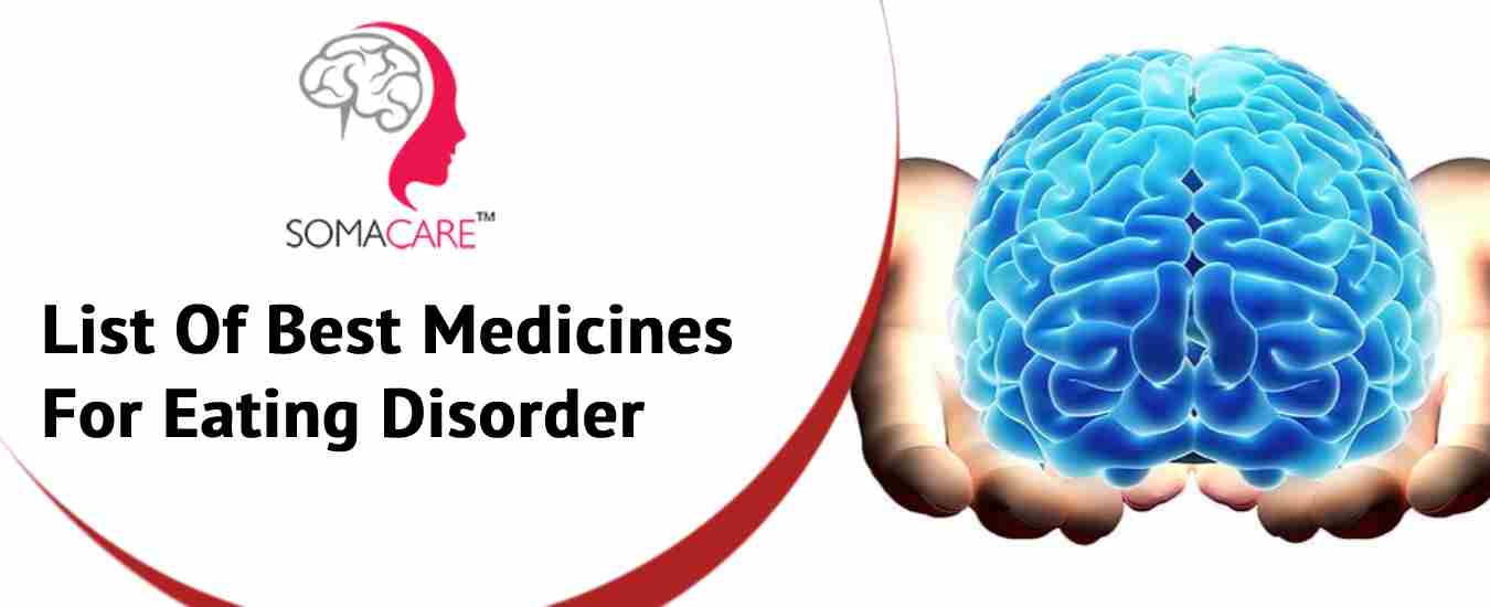 Best Medications to Treat Eating Disorders in India